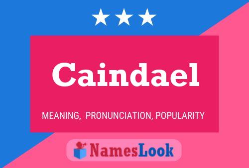 Caindael Name Poster