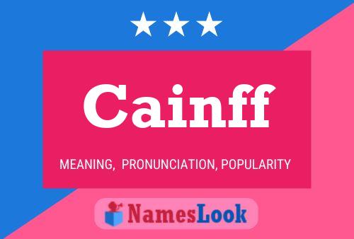 Cainff Name Poster