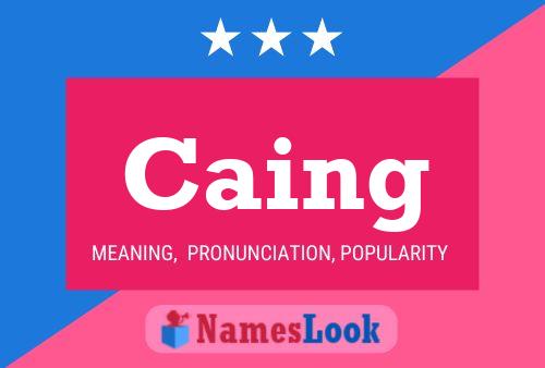 Caing Name Poster