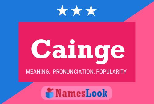 Cainge Name Poster