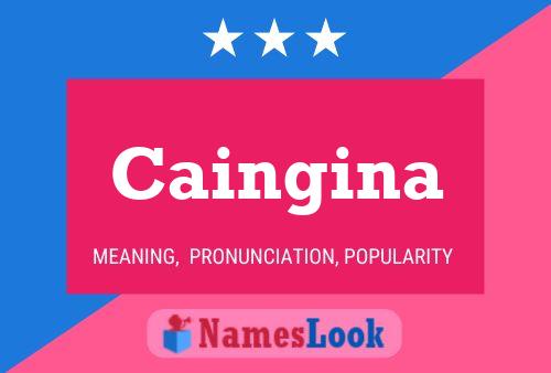 Caingina Name Poster