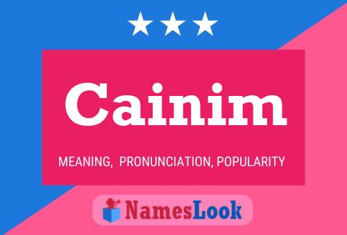 Cainim Name Poster