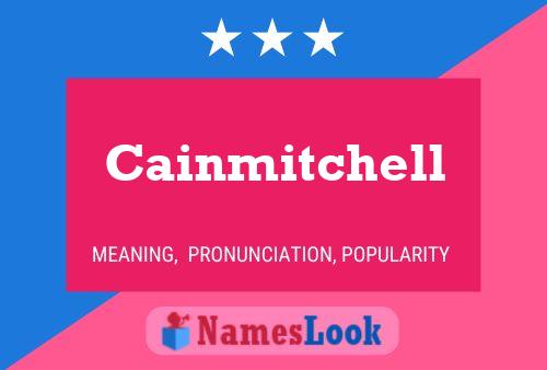 Cainmitchell Name Poster