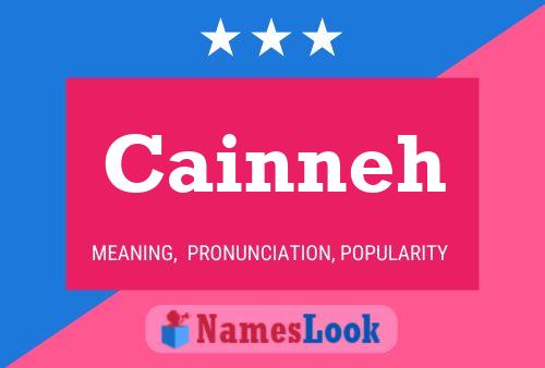 Cainneh Name Poster