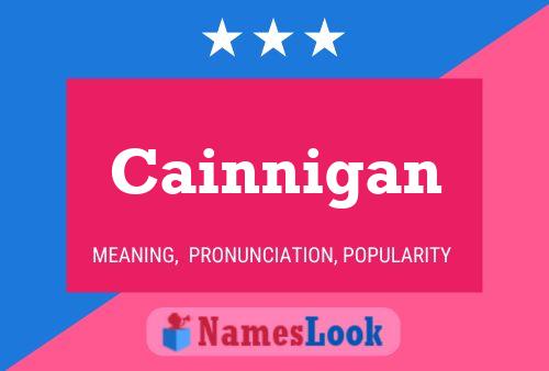 Cainnigan Name Poster