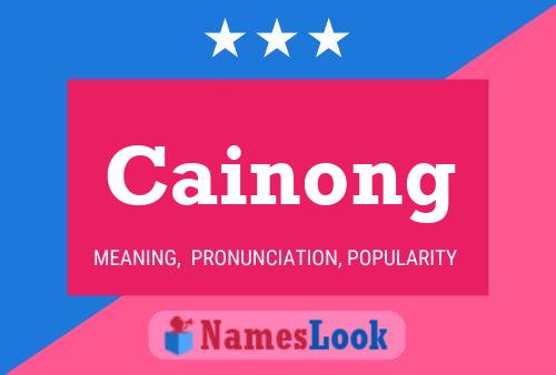 Cainong Name Poster