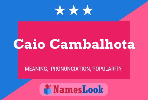 Caio Cambalhota Name Poster