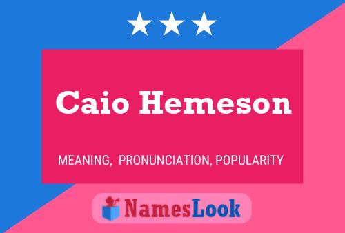 Caio Hemeson Name Poster