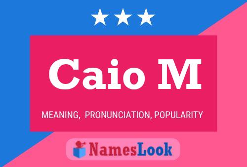 Caio M Name Poster