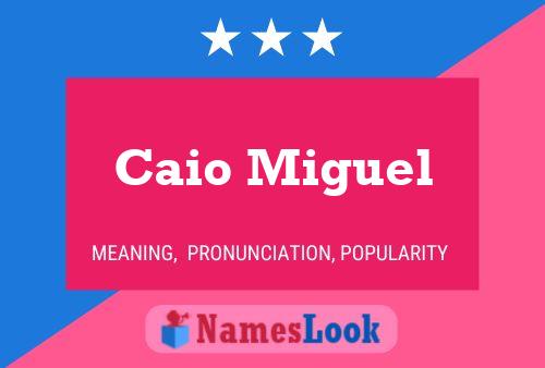 Caio Miguel Name Poster