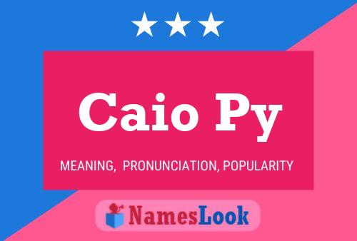 Caio Py Name Poster