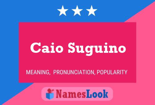 Caio Suguino Name Poster