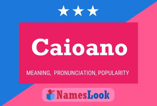 Caioano Name Poster