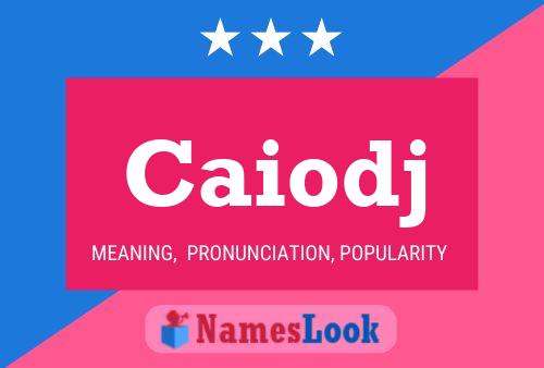 Caiodj Name Poster