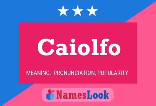 Caiolfo Name Poster