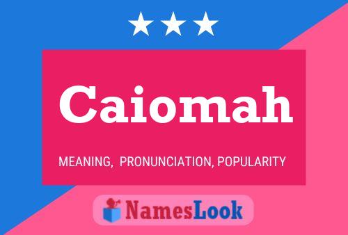 Caiomah Name Poster