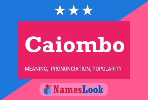 Caiombo Name Poster