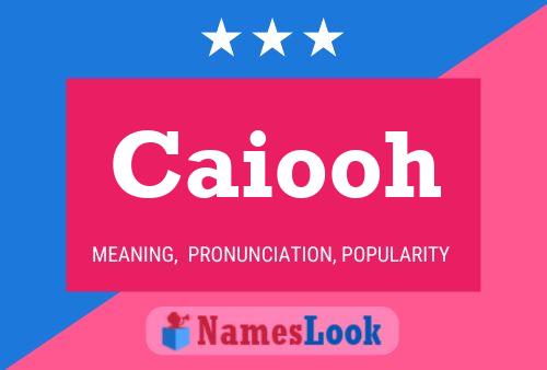 Caiooh Name Poster