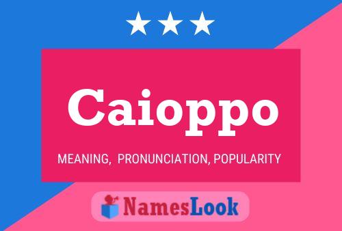 Caioppo Name Poster