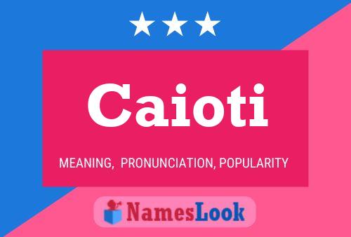 Caioti Name Poster