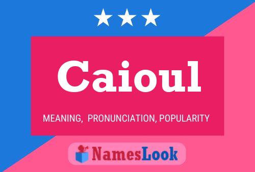 Caioul Name Poster