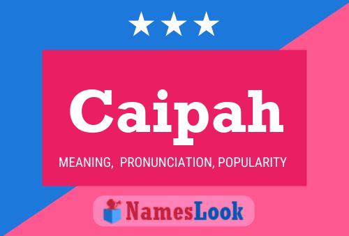 Caipah Name Poster