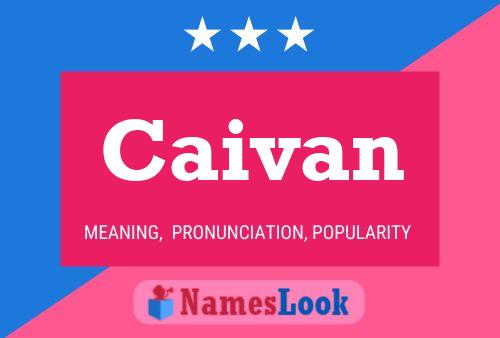 Caivan Name Poster