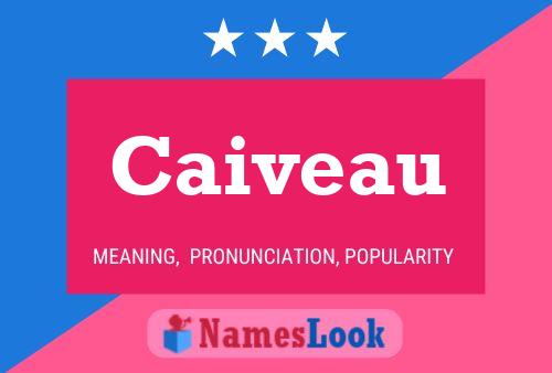 Caiveau Name Poster