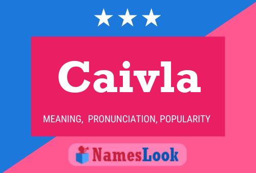 Caivla Name Poster