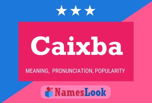 Caixba Name Poster