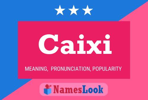 Caixi Name Poster