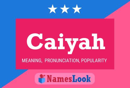 Caiyah Name Poster