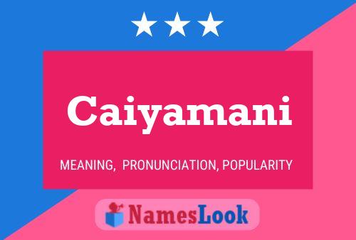 Caiyamani Name Poster