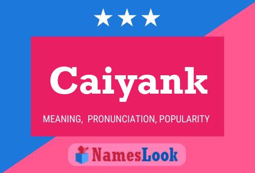 Caiyank Name Poster