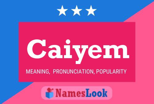 Caiyem Name Poster