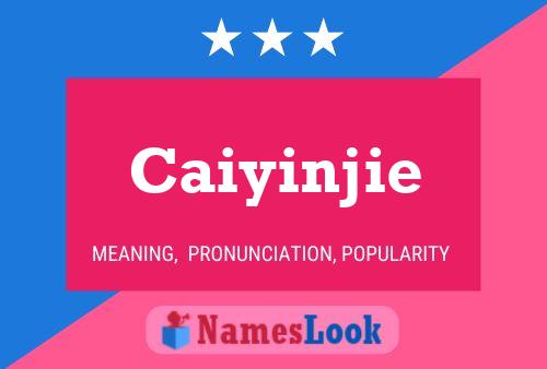 Caiyinjie Name Poster