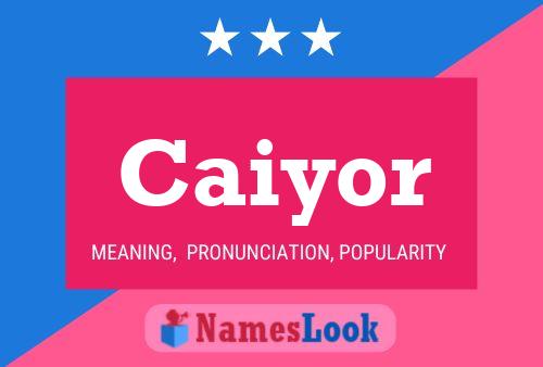 Caiyor Name Poster