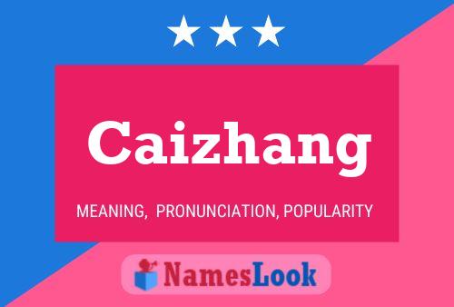 Caizhang Name Poster