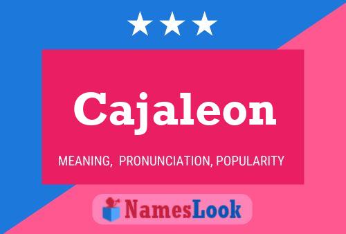 Cajaleon Name Poster