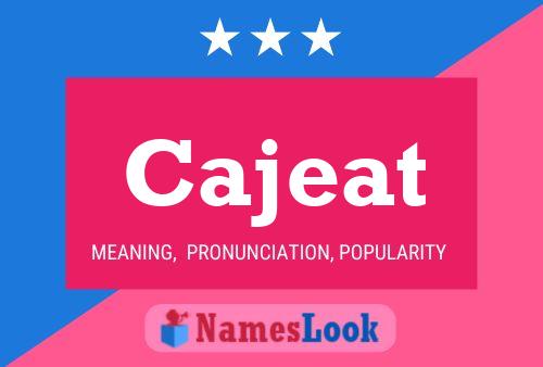 Cajeat Name Poster