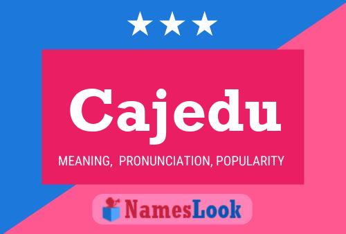 Cajedu Name Poster