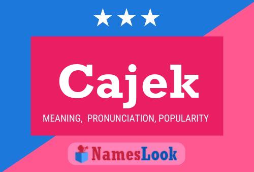 Cajek Name Poster