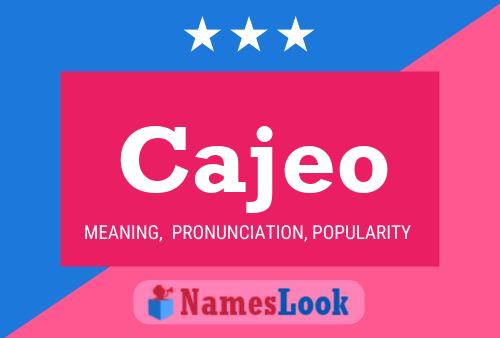 Cajeo Name Poster