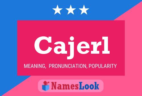 Cajerl Name Poster