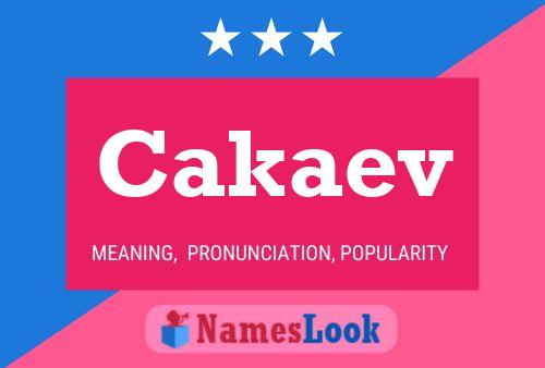 Cakaev Name Poster