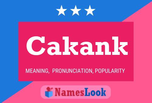 Cakank Name Poster