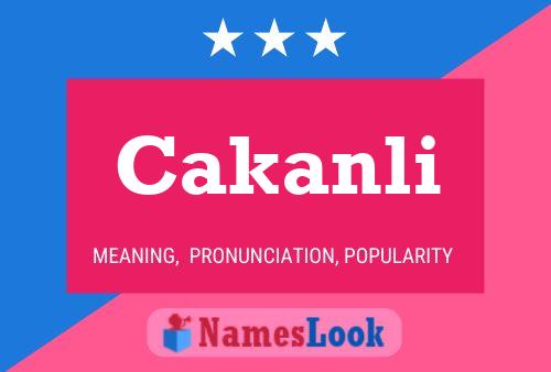 Cakanli Name Poster