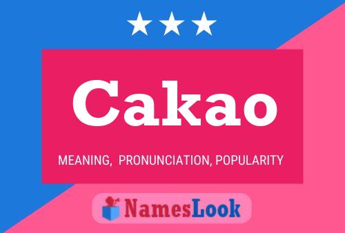 Cakao Name Poster