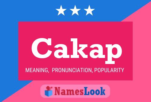 Cakap Name Poster