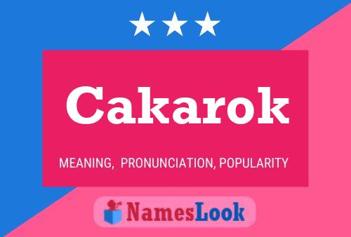 Cakarok Name Poster